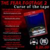 The Fear Footage - Curse of the Tape